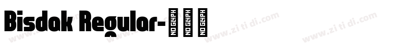 Bisdak Regular字体转换